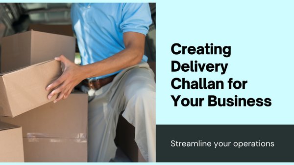 Delivery Challan in Inventory Management and Sales Operations