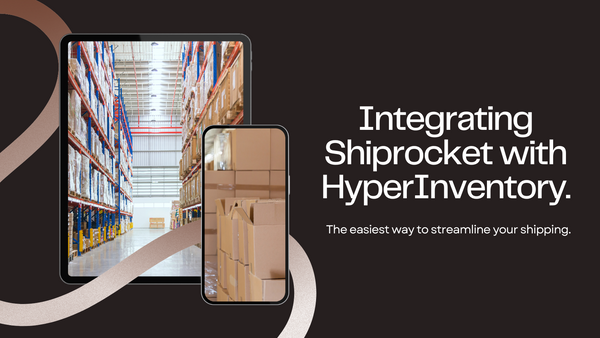 Integrating Shiprocket with HyperInventory for Seamless Shipping